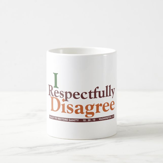 Sind respektvoll Tasse anderer Meinung (Mittel)