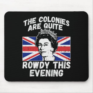 Sind Rowdy Funny Independence Day 4. Juli Königin Mousepad