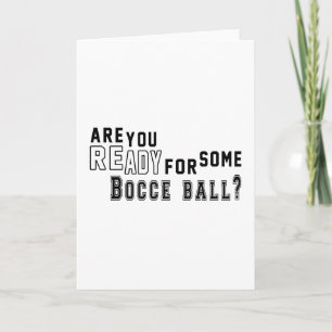 Sind Sie bereit für einen Bocce-Ball? Karte