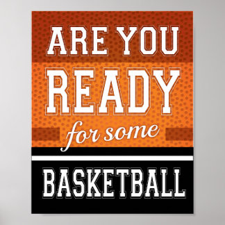 SIND SIE BEREIT FÜR EINIGE BASKETBALL Sign Print Poster