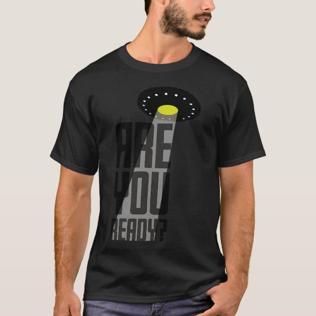 Sind Sie bereit? T-Shirt (Vorderseite)