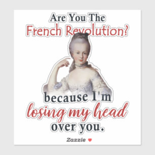 Sind Sie die Französische Revolution - Marie Antio Aufkleber