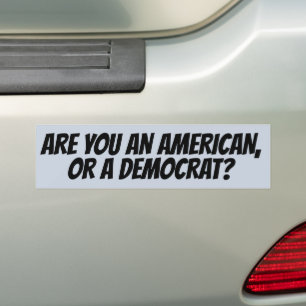 SIND SIE EIN AMERIKANER ODER DEMOKRAT? KONSERVATIV AUTOAUFKLEBER