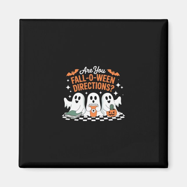 Sind Sie Fall-o-ween-Anweisungen - Lustige 3 Geist Magnet (Vorne)