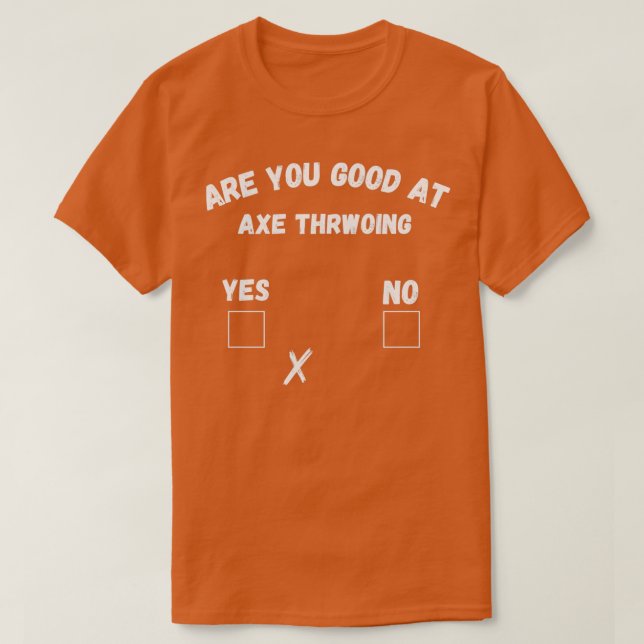 Sind Sie gut in Ax Throwing Classic TShirt Classi (Design vorne)