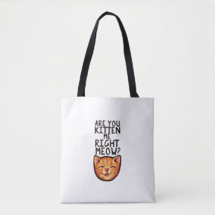 Sind Sie kiten mich rechts Meow Caturday Art lusti Tasche