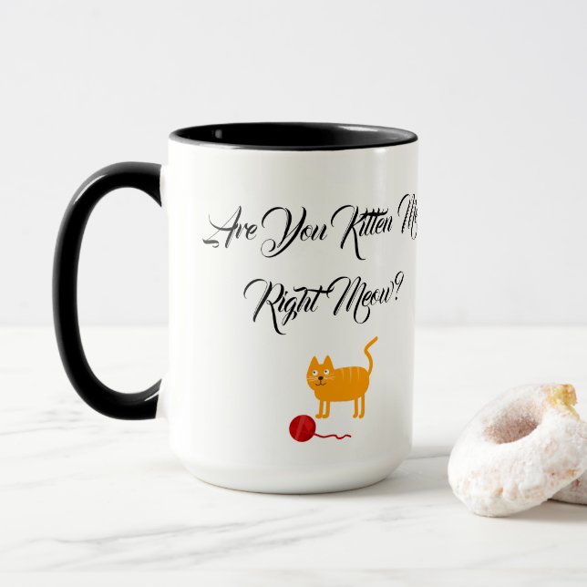 Sind Sie Kitten Me Cat Pet Meow Destiny's Tasse (Mit Donut)