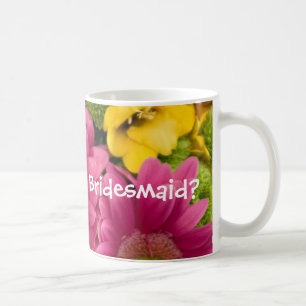 Sind Sie meine Brautjungfer? Kaffeetasse