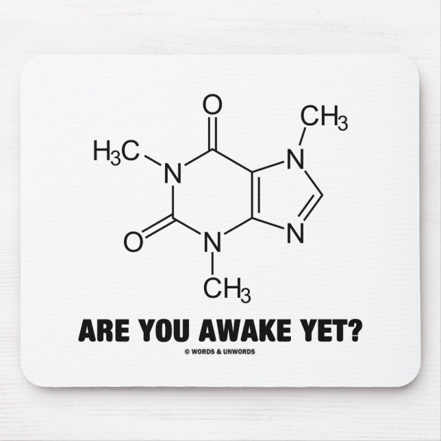 Sind Sie schon wach? (Koffein-Molekül-Haltung) Mousepad (Vorne)