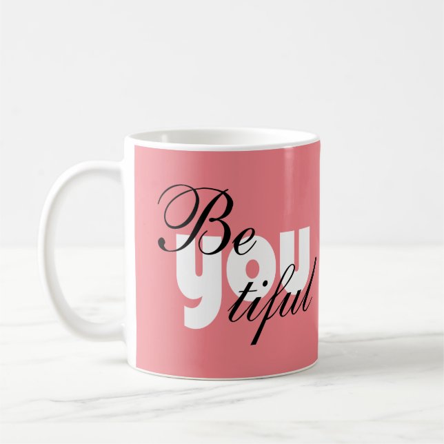 Sind Sie schöner Tiful Kaffeetasse (Links)