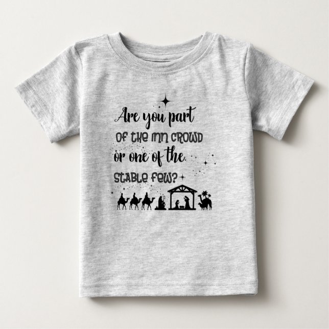 Sind Sie Teil der Inn Crowd? Christliche Weihnacht Baby T-shirt (Vorderseite)