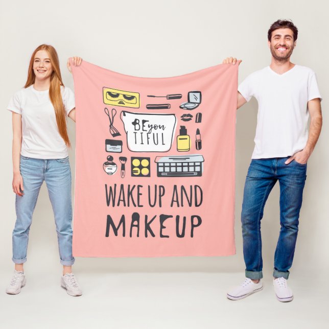 Sind Sie Tiful, den | und Make-up aufwachen Fleecedecke (Beispiel)