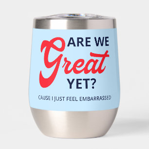 Sind wir jetzt großartig? Ich fühle mich einfach n