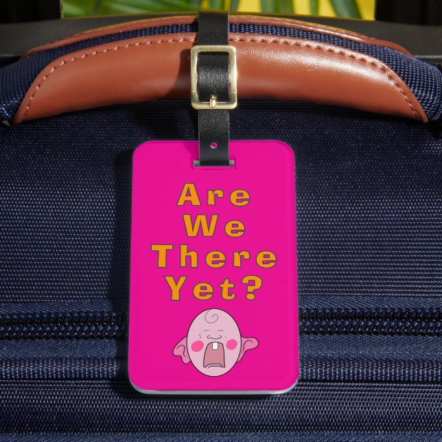 Sind wir noch da? Gepäckmarke für Reisezubehör Gepäckanhänger (Vorderseite Insitu 2)