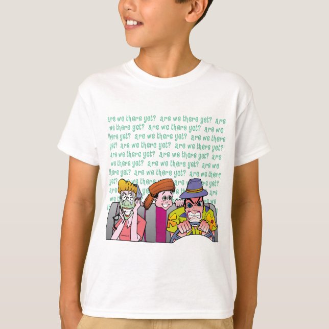 Sind wir schon da? T-Shirt (Vorderseite)