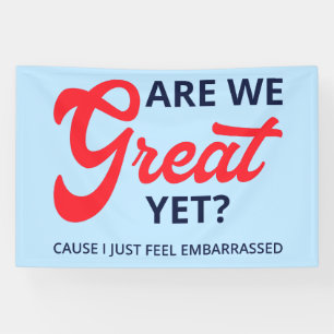 Sind wir schon großartig? Denn ich fühle mich einf Banner