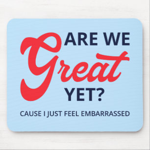 Sind wir schon großartig? Denn ich fühle mich einf Mousepad
