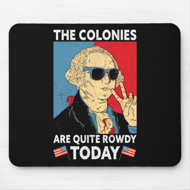 Sind ziemlich rowdy Independence Day am 4. Juli Mousepad (Vorne)