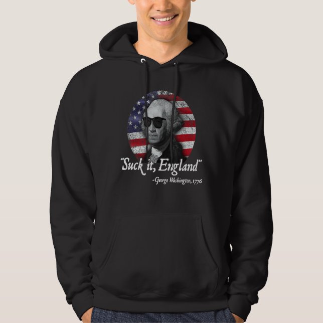 Sind zum Kotzen England 4. Juli George Washington  Hoodie (Vorderseite)