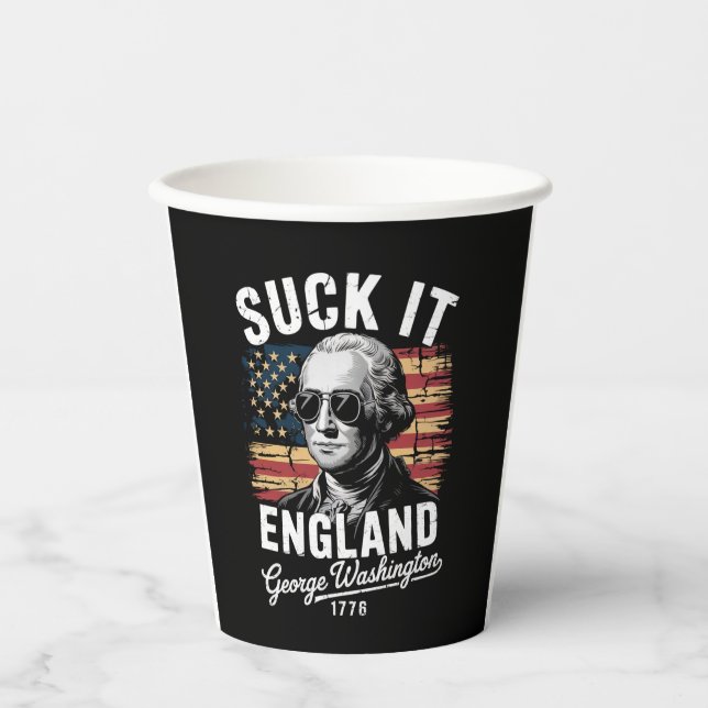 Sind zum Kotzen England 4. Juli George Washington  Pappbecher (Vorderseite)