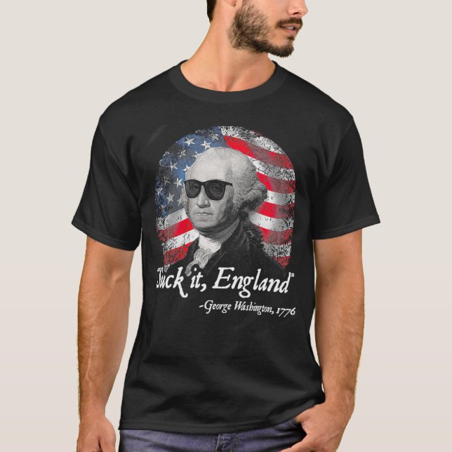 sind zum Kotzen England George Washington 1776  T-Shirt (Vorderseite)