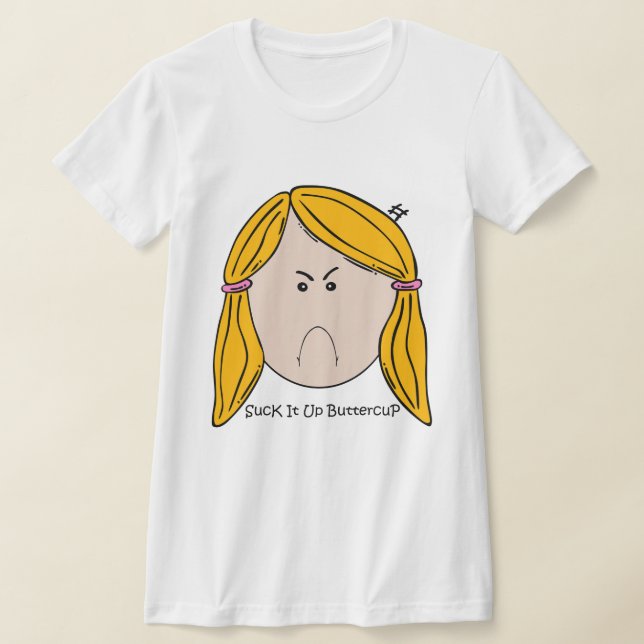 Sind zum Kotzen es auf Buttercup FrauenT - Shirt (Ablage )