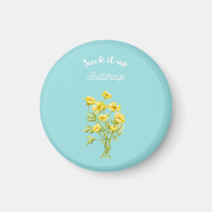 Sind zum Kotzen es auf Buttercup Magnet