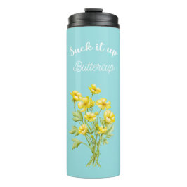 Sind zum Kotzen es auf Buttercup Thermosbecher