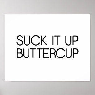 Sind zum Kotzen es auf Buttertasse Poster