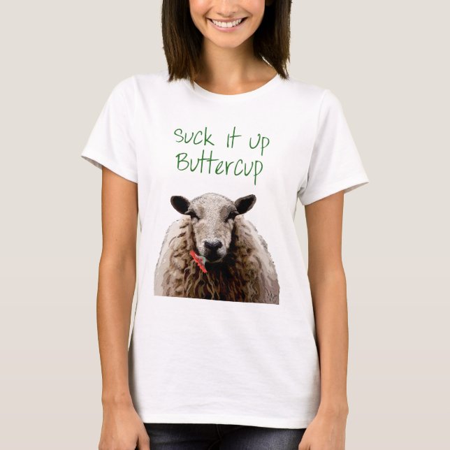 Sind zum Kotzen es auf Buttertasse T-Shirt (Vorderseite)