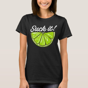 Sind zum Kotzen It Mexican Green Limon Slice Lemon T-Shirt