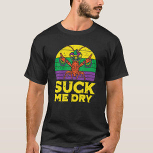 Sind zum Kotzen Me Dry Crawfish Retro Funny Mens M T-Shirt