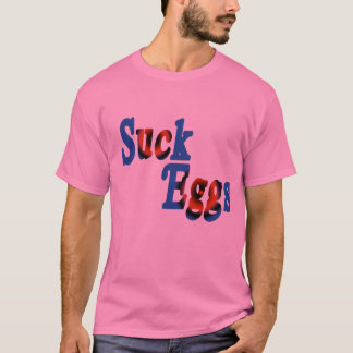Sind zum Kotzen Sie Eier T-Shirt