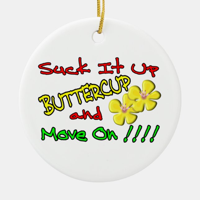 Sind zum Kotzen Sie es herauf Butterblume Keramik Ornament (Vorne)