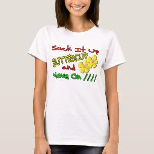 Sind zum Kotzen Sie es herauf Butterblume T-Shirt