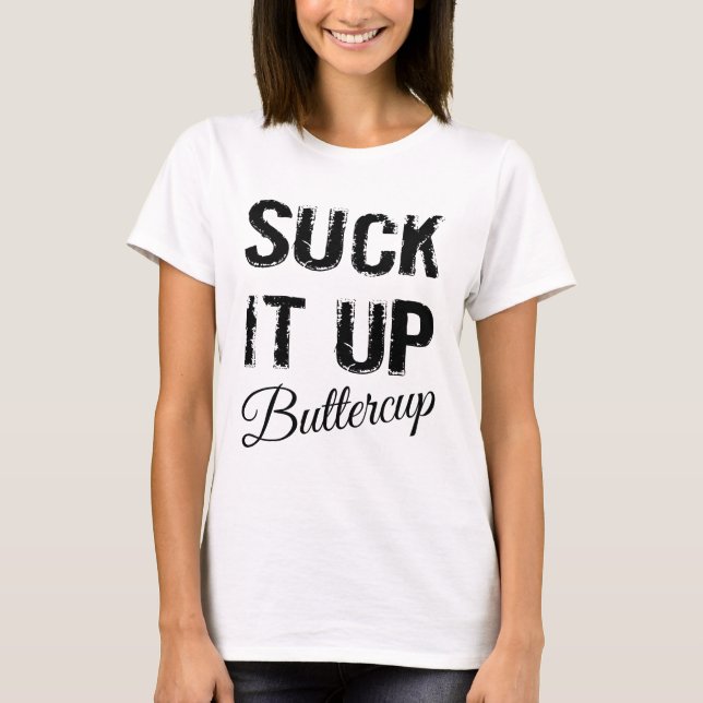 Sind zum Kotzen Sie es herauf Butterblume T-Shirt (Vorderseite)