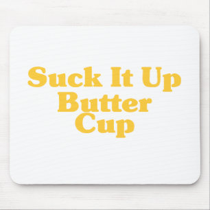 Sind zum Kotzen Sie es herauf Butterschale Mousepad