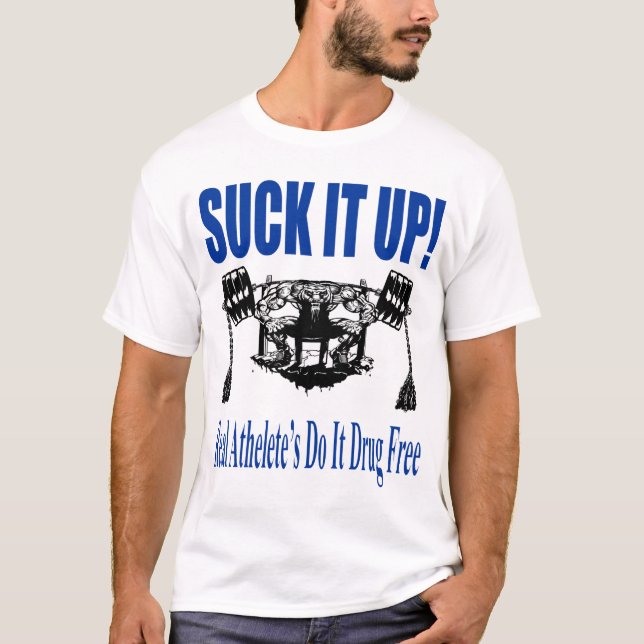 Sind zum Kotzen Sie es oben! T-Shirt (Vorderseite)