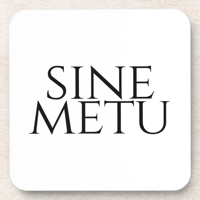 Sine Metu - ohne Angst Getränkeuntersetzer (Vorderseite)