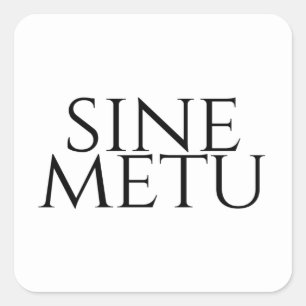 Sine Metu - Without Fear Quadratischer Aufkleber