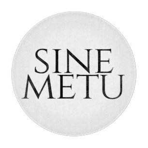 Sine Metu - Without Fear Schneidebrett
