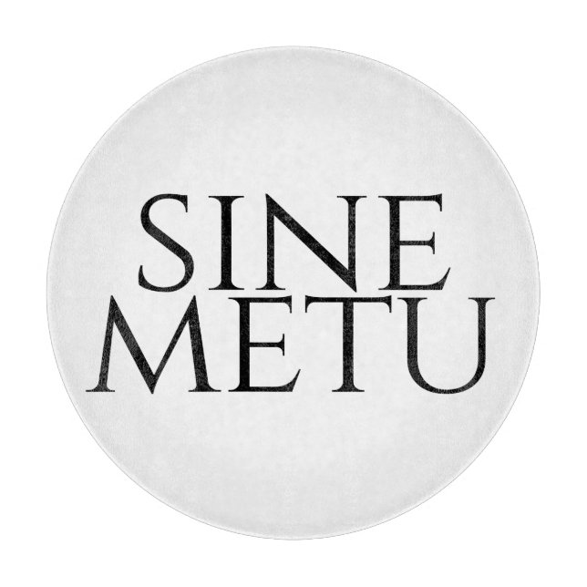 Sine Metu - Without Fear Schneidebrett (Vorderseite)