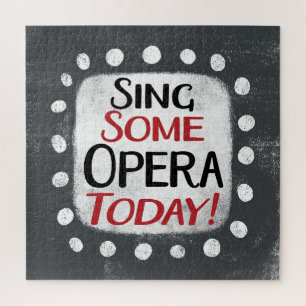 Sing einige Oper heute Jigsaw Puzzle