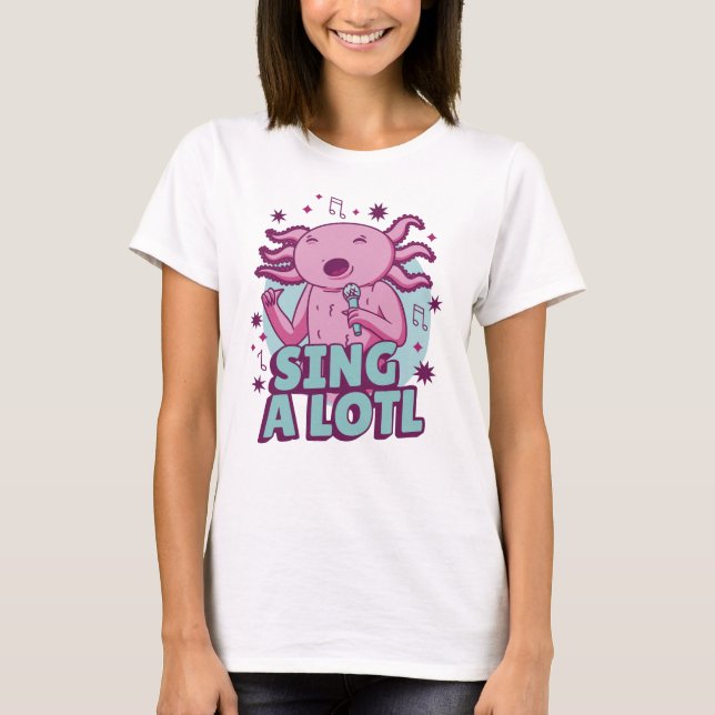 Sing im Lotto Axolotl T-Shirt (Vorderseite)