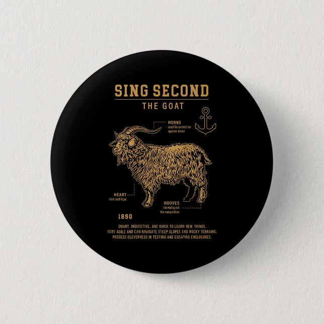 Sing Second The Goat (on Back)  Button (Vorderseite)