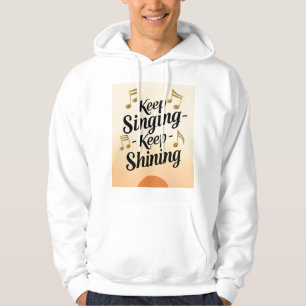 Sing weiter, leuchte weiter hoodie