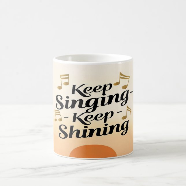 Sing weiter, leuchte weiter kaffeetasse (Mittel)