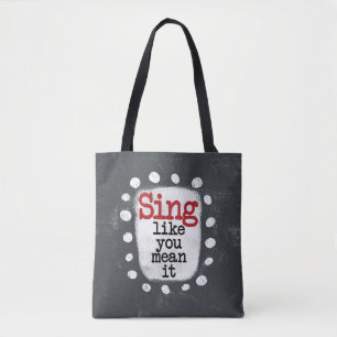 Sing, wie du es Gemein hast Totbeutel Tasche