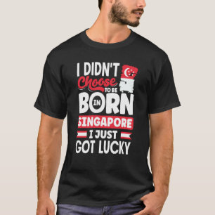 Singapur Singapur Singapur Flagge I gerade Got Lu T-Shirt