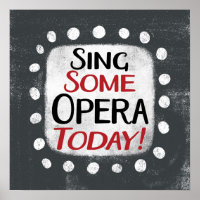 Singen eines Opern heute Poster Wall Art
